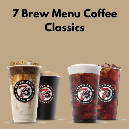 7 Brew Menu Coffee Classics